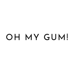 Oh My Gum!